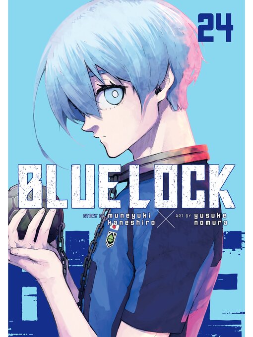 Title details for Blue Lock, Volume 24 by Muneyuki Kaneshiro - Available